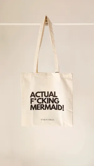 ACTUAL FKN MERMAID TOTE