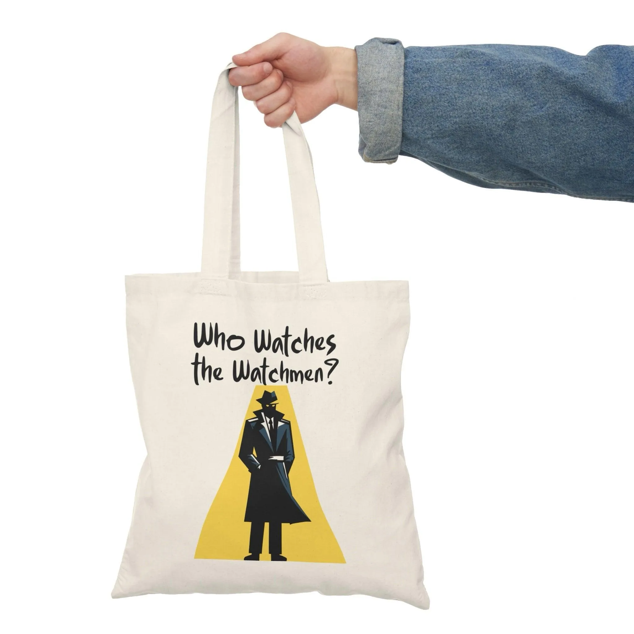 Who Watches the Watchmen? Tote Bag